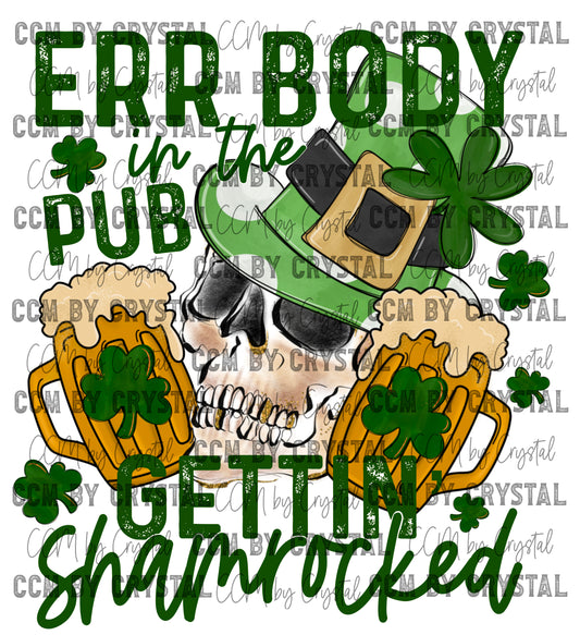 Err Body in the Pub Gettin Shamrocked Ready to Press Transfer