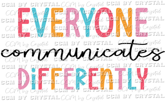 Everyone Communicates Differently Ready to Press Transfer