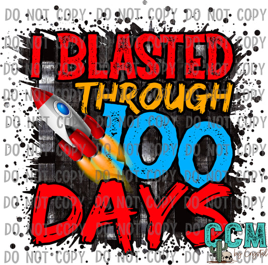 I Blasted Through 100 Days of School