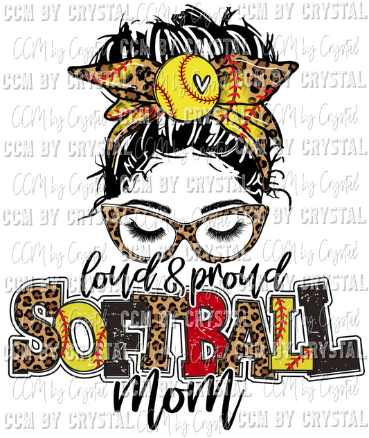 Loud and Proud Softball Mom Messy Bun Ready to Press Transfer