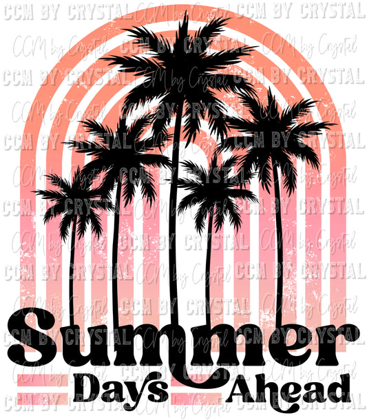 Summer Days Ahead Ready to Press Transfer