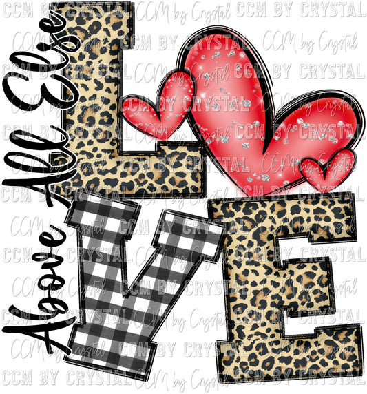 Above All Else Love Ready to Press Transfer
