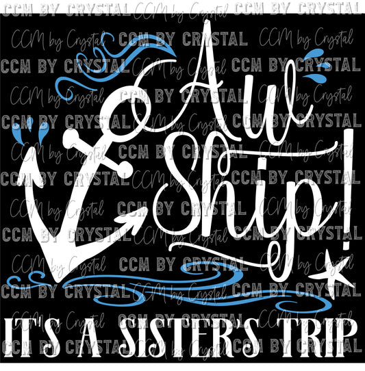 Aw Ship It's a Sister's Trip Ready to Press Transfer