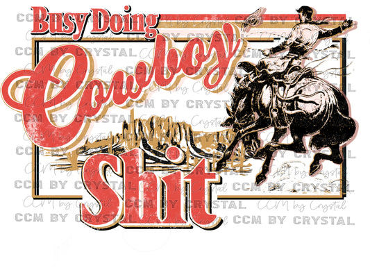 Busy Doing Cowboy Shit