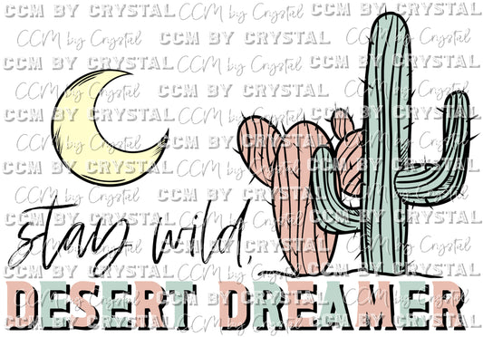 Stay Wild Desert Dreamer Ready to Press Transfer