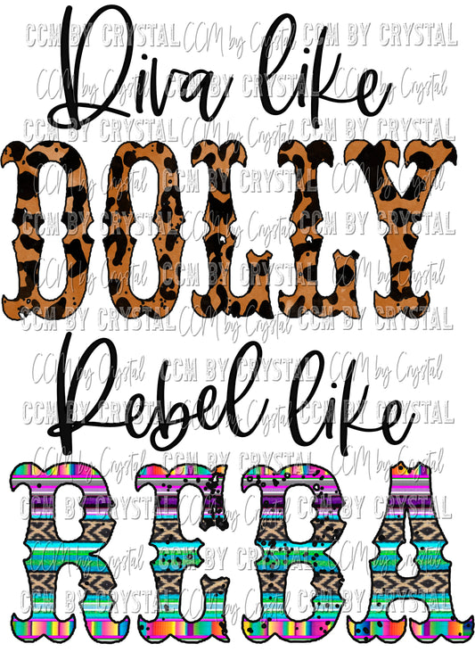 Diva Like Dolly Rebel Like Reba Ready to Press Transfer