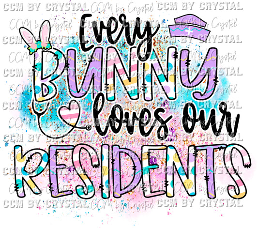 Every Bunny Loves Our Residents Ready to Press Transfer