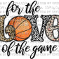 For the Love of the Game Basketball Ready to Press Transfer