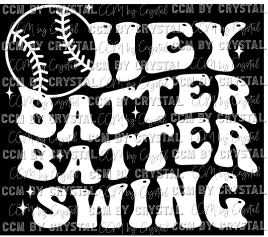 Hey Batter Batter Swing Baseball Softball Ready to Press Transfer