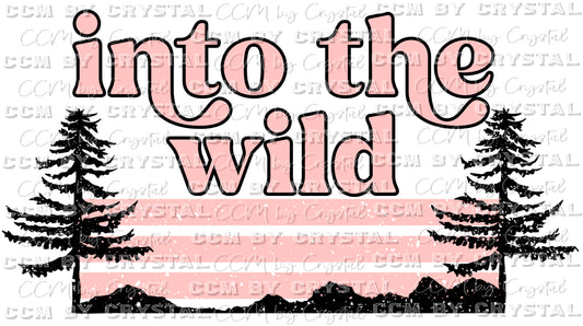 Into the Wild Ready to Press Transfer