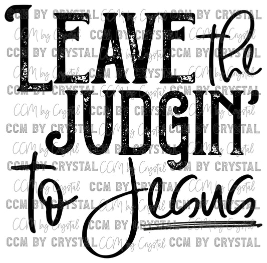 Leave the Judging to Jesus