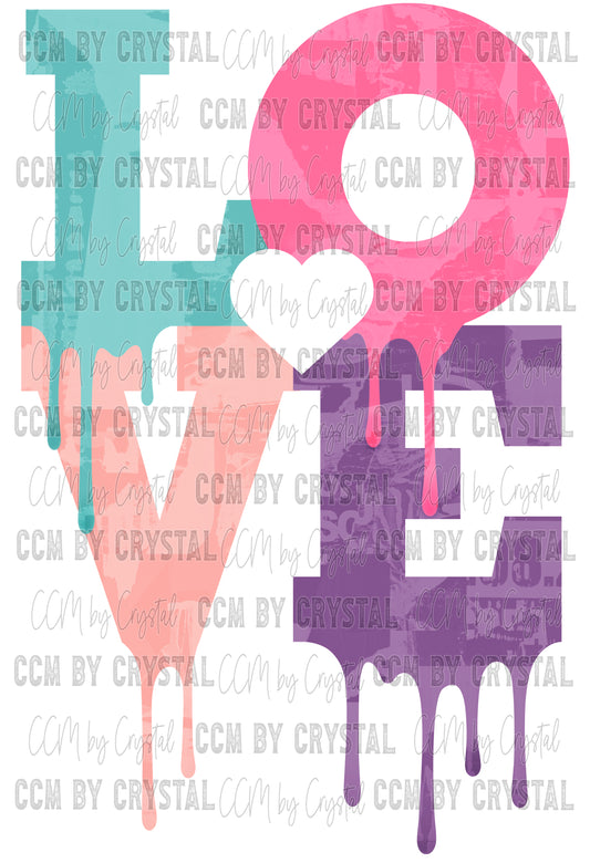 Love drips Valentine's Day Ready to Press Transfer