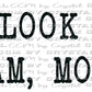 You Look Mean, I am Move SVG PNG Digital Download