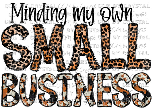 Minding my Own Small Business Cheetah Print Camo Ready to Press Transfer