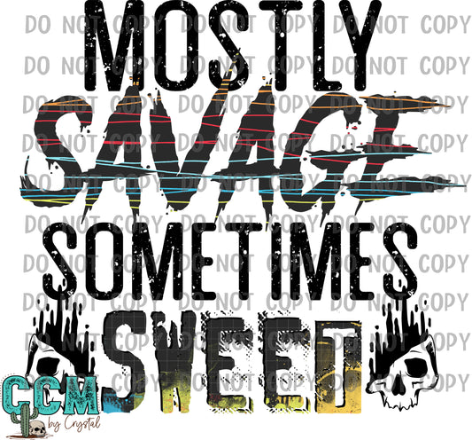 Mostly Savage Sometimes Sweet