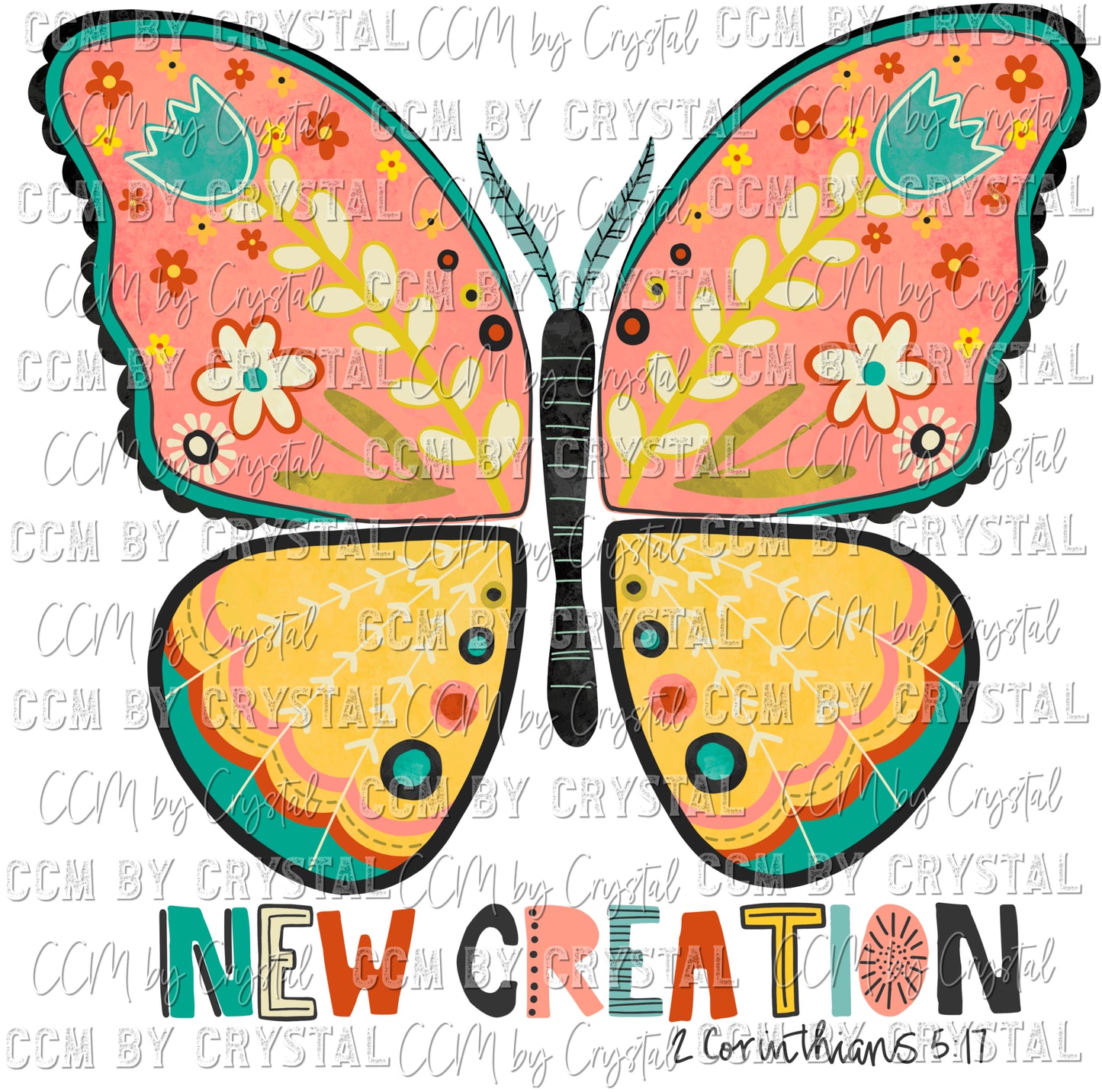 New Creation Butterfly 2 Corinthians 5:17 Christian Faith Ready to Press Transfer