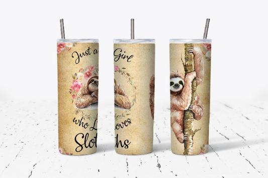 Just a Girl Who Loves Sloths Tumbler PNG Digital Download
