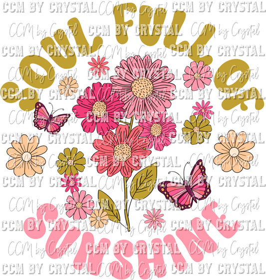Soul Full of Sunshine Floral Ready to Press Transfer