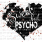 Sweet but Psycho Heart with Rose Gold Glitter PNG Digital Download