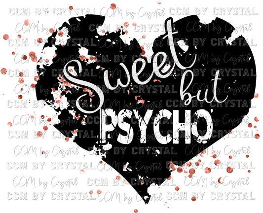 Sweet but Psycho Distressed with Rose Gold Glitter Heart PNG Digital Download