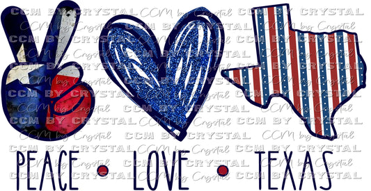Peace Love Texas PNG Digital Download