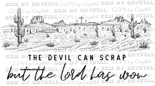 The Devil can Scrap but the Lord has Won Ready to Press Transfer