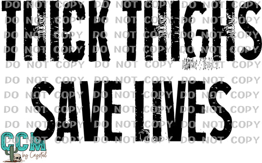 Thick Thighs Save Lives