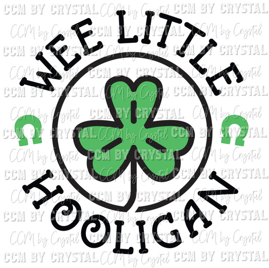 Wee Little Hooligan St Patrick's Day Ready to Press Transfer